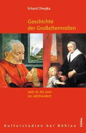Geschichte der Großelternrollen vom 16. bis zum 20. Jahrhundert