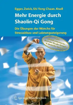 Mehr Energie durch Shaolin-Qi Gong