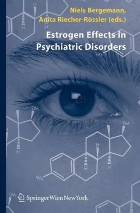 Estrogen Effects in Psychiatric Disorders