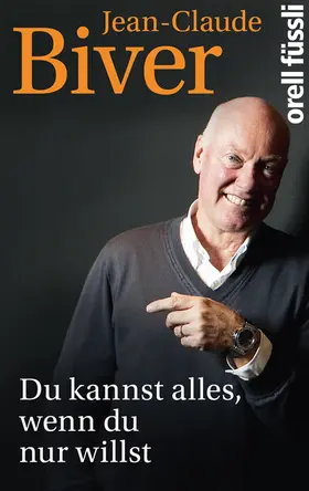 Du kannst alles, wenn du nur willst