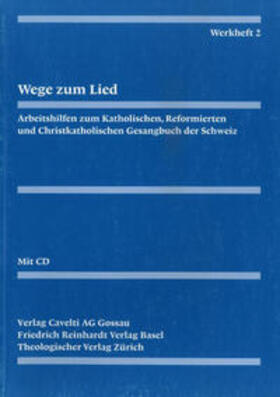 Werkheft 2: Wege zum Lied. Liedgestaltung im Kirchenjahr