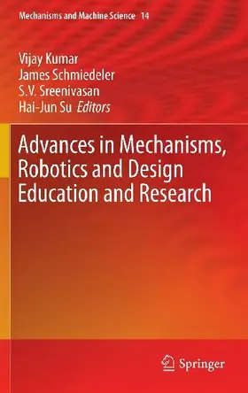 Advances in Mechanisms, Robotics and Design Education and Research