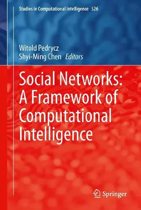 Social Networks: A Framework of Computational Intelligence