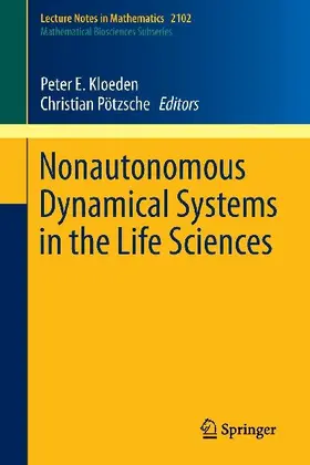 Nonautonomous Dynamical Systems in the Life Sciences