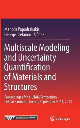 Multiscale Modeling and Uncertainty Quantification of Materials and Structures