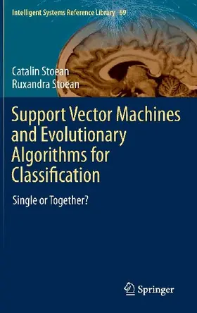 Support Vector Machines and Evolutionary Algorithms for Classification
