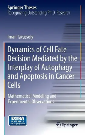 Dynamics of Cell Fate Decision Mediated by the Interplay of Autophagy and Apoptosis in Cancer Cells