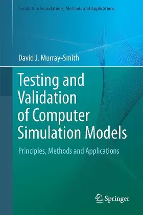 Testing and Validation of Computer Simulation Models