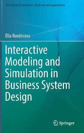 Interactive Modeling and Simulation in Business System Design