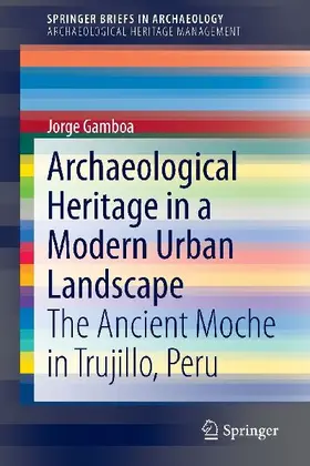 Archaeological Heritage in a Modern Urban Landscape
