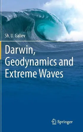 Darwin, Geodynamics and Extreme Waves