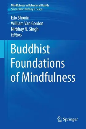 Buddhist Foundations of Mindfulness