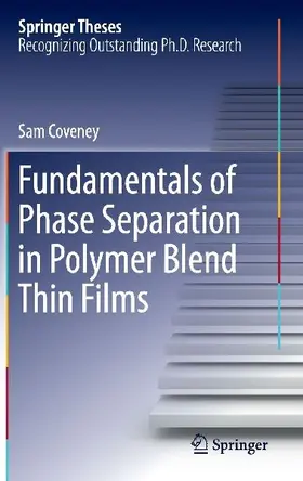 Fundamentals of Phase Separation in Polymer Blend Thin Films