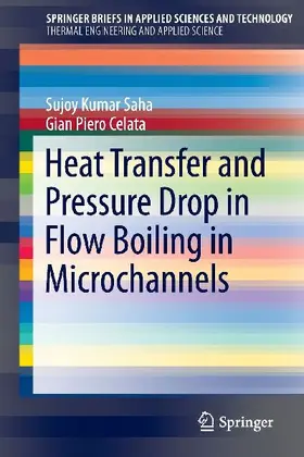 Heat Transfer and Pressure Drop in Flow Boiling in Microchannels