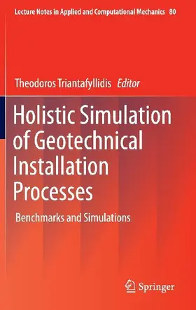 Holistic Simulation of Geotechnical Installation Processes
