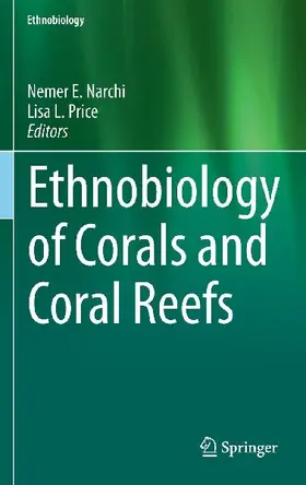 Ethnobiology of Corals and Coral Reefs