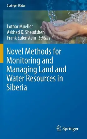 Novel Methods for Monitoring and Managing Land and Water Resources in Siberia
