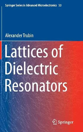 Lattices of Dielectric Resonators