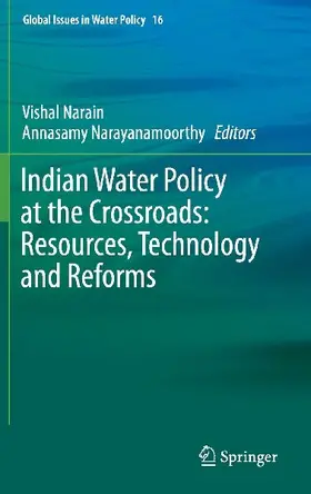 Indian Water Policy at the Crossroads: Resources, Technology and Reforms