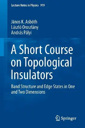 A Short Course on Topological Insulators