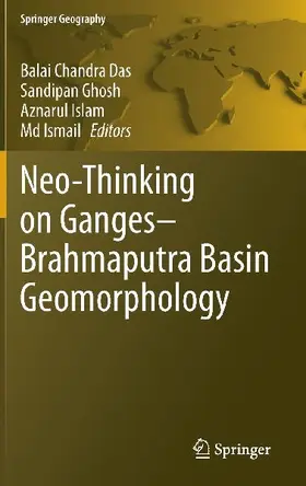 Neo-Thinking on Ganges-Brahmaputra Basin Geomorphology