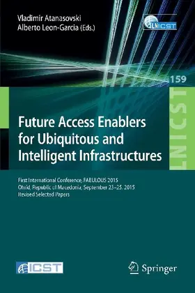 Future Access Enablers for Ubiquitous and Intelligent Infrastructures