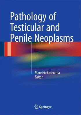Pathology of Testicular and Penile Neoplasms