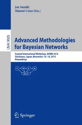 Advanced Methodologies for Bayesian Networks
