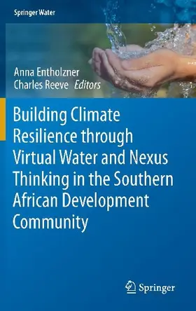 Building Climate Resilience through Virtual Water and Nexus Thinking in the Southern African Development Community