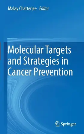 Molecular Targets and Strategies in Cancer Prevention