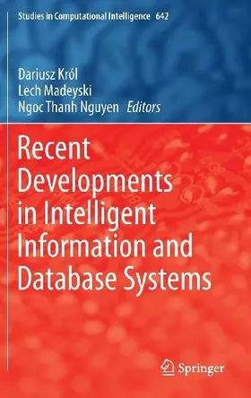 Recent Developments in Intelligent Information and Database Systems