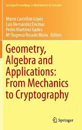 Geometry, Algebra and Applications: From Mechanics to Cryptography