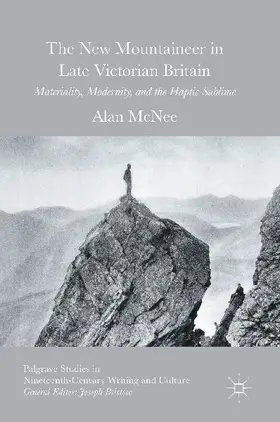 The New Mountaineer in Late Victorian Britain