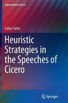 Heuristic Strategies in the Speeches of Cicero