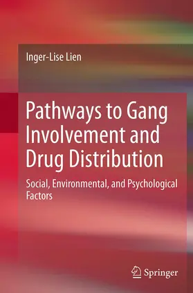 Pathways to Gang Involvement and Drug Distribution