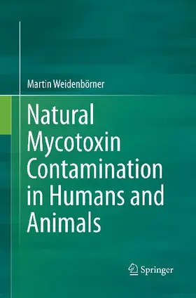 Natural Mycotoxin Contamination in Humans and Animals