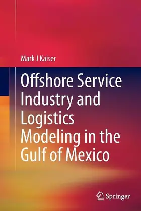 Offshore Service Industry and Logistics Modeling in the Gulf of Mexico