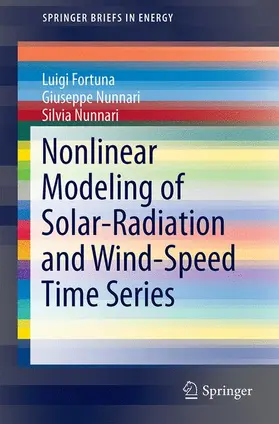 Nonlinear Modeling of Solar Radiation and Wind Speed Time Series