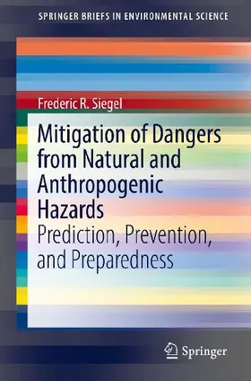 Mitigation of Dangers from Natural and Anthropogenic Hazards