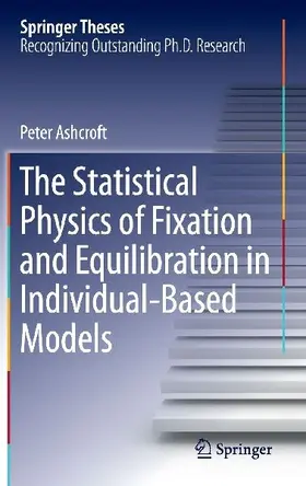 The Statistical Physics of Fixation and Equilibration in Individual-Based Models