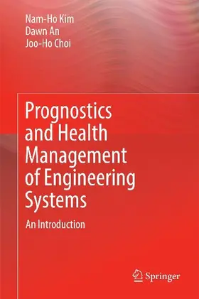 Prognostics and Health Management of Engineering Systems
