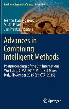 Advances in Combining Intelligent Methods