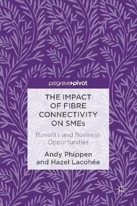 The Impact of Fibre Connectivity on SMEs