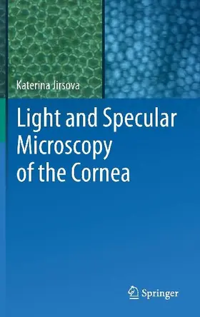 Light and Specular Microscopy of the Cornea