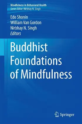 Buddhist Foundations of Mindfulness