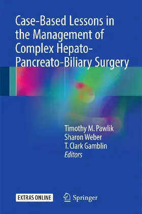 Case-Based Lessons in the Management of Complex Hepato-Pancreato-Biliary Surgery