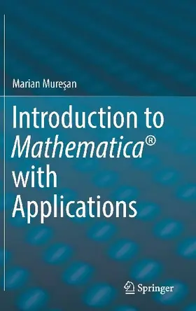 Introduction to Mathematica® with Applications