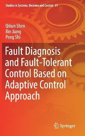Fault Diagnosis and Fault-Tolerant Control Based on Adaptive Control Approach