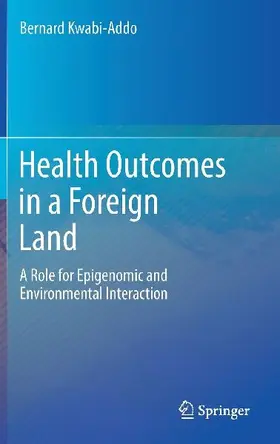 Health Outcomes in a Foreign Land