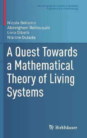 A Quest Towards a Mathematical Theory of Living Systems